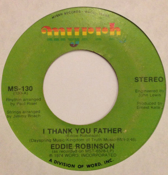 Eddie Robinson : I Thank You Father (7")