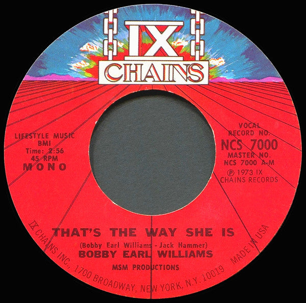 Bobby Earl Williams : That's The Way She Is / Let Her Know (7", Single, Mono, Styrene)