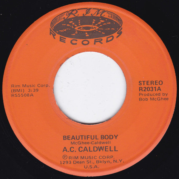 A.C. Caldwell : Beautiful Body / Get Up And Help Yourself (7", Single, NAM)
