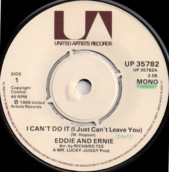 Eddie And Ernie* : I Can't Do It (I Just Can't Leave You) (7", Mono, RE)