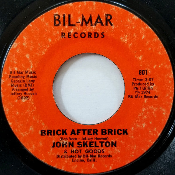 John Skelton & Hot Goods : Georgia Lady / Brick After Brick (7", Styrene, Mon)