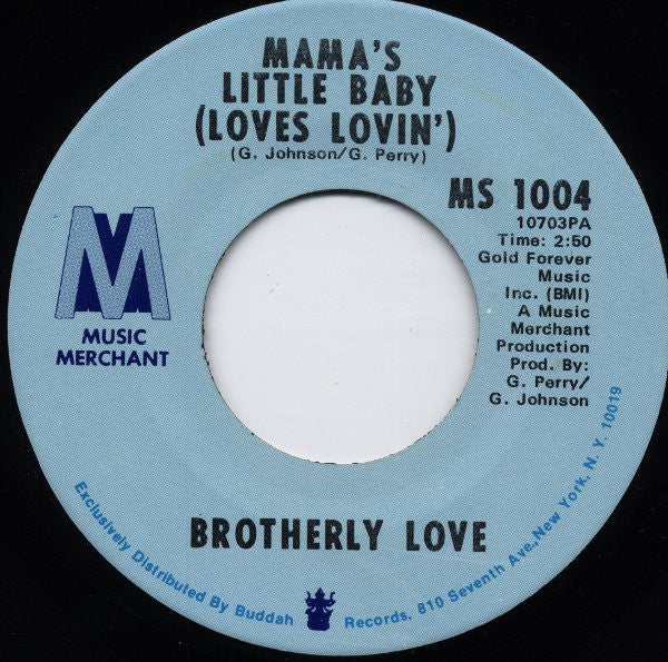 Brotherly Love (6) : Bingo / Mama's Little Baby (Loves Lovin') (7")
