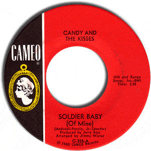 Candy And The Kisses : Soldier Baby (Of Mine) / Shakin' Time (7", Single)