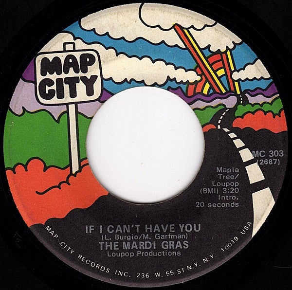 Mardi Gras : Girl I've Got News For You / If I Can't Have You (7")