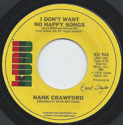 Hank Crawford : Daytime Friends / I Don't Want No Happy Songs (7")