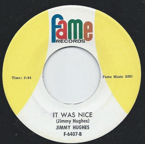 Jimmy Hughes : Goodbye My Lover Goodbye / It Was Nice (7")