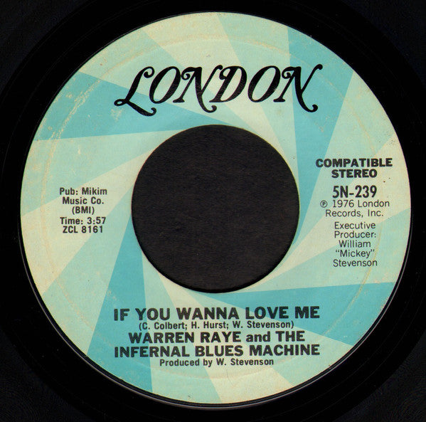 Infernal Blues Machine : If You Wanna Love Me (7")