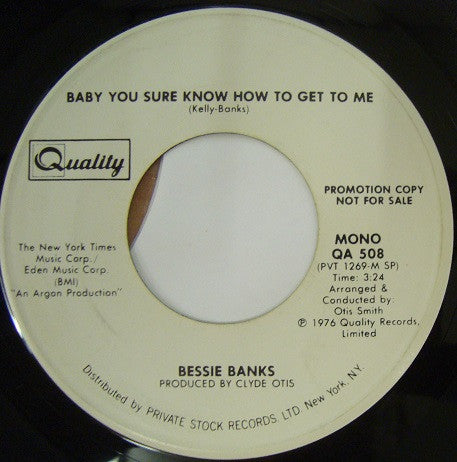 Bessie Banks : Baby You Sure Know How To Get To Me (7", Single, Promo)