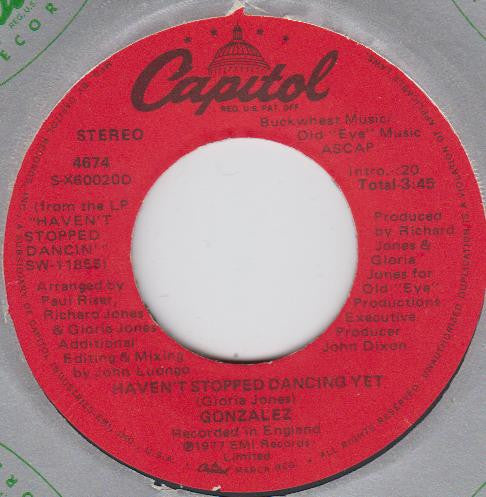 Gonzalez : Haven't Stopped Dancing Yet / Just Let It Lay (7", Single)