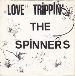 Spinners : Love Trippin' (7", Single)