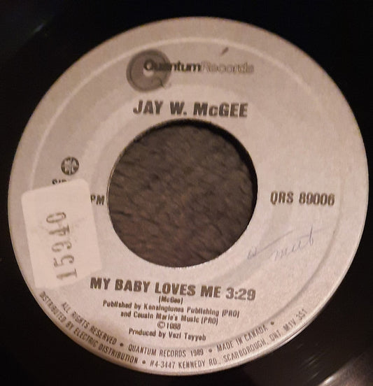 Jay W. McGee : My Baby Loves Me / If The Love Fits (7", Single)