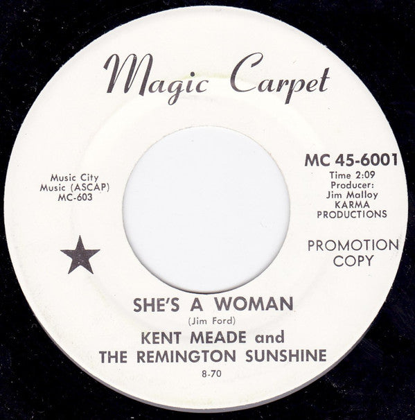 Kent Meade And The Remington Sunshine : She's A Woman / Theres Got To Be A Better Way (7", Promo)