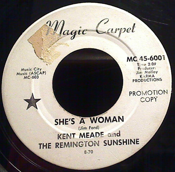 Kent Meade And The Remington Sunshine : She's A Woman / Theres Got To Be A Better Way (7", Promo)