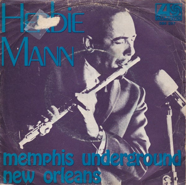 Herbie Mann : Memphis Underground / New Orleans (7", Single, Dut)