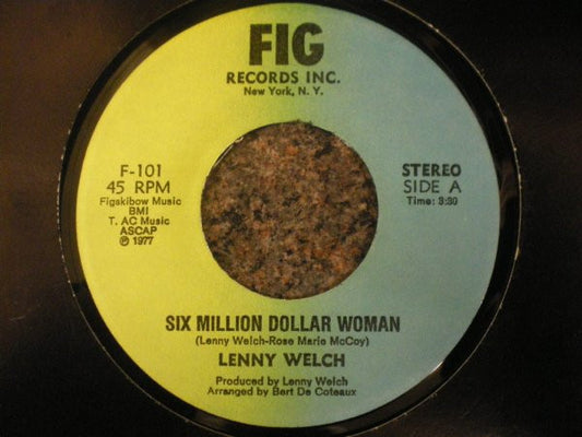 Lenny Welch : Six Million Dollar Woman / I Thank You Love (7")