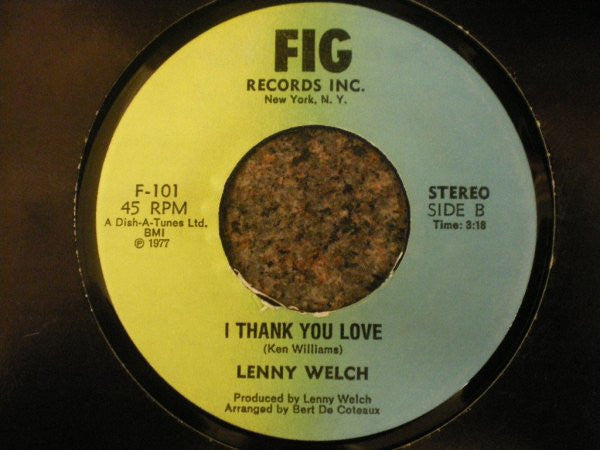 Lenny Welch : Six Million Dollar Woman / I Thank You Love (7")