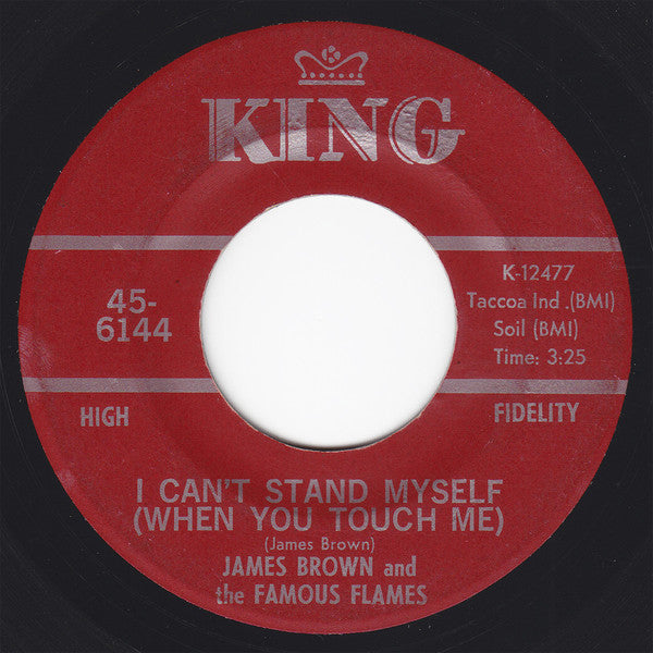 James Brown & The Famous Flames : I Can't Stand Myself (When You Touch Me) / There Was A Time (7", Single, Red)