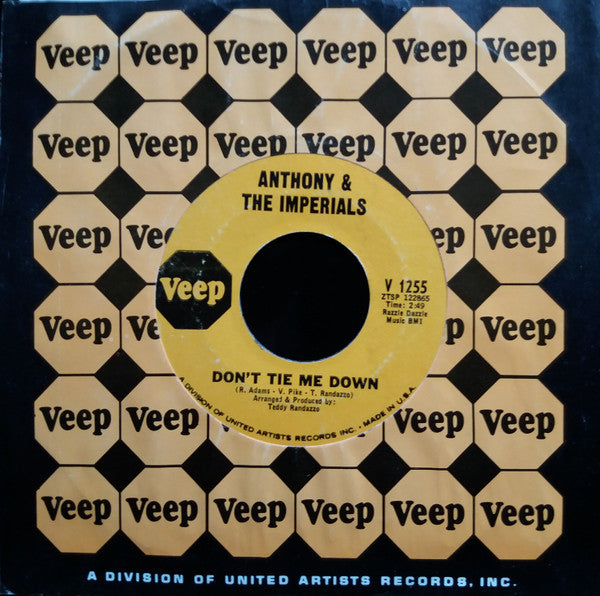Anthony & The Imperials* : Don't Tie Me Down (7", Single, Styrene)