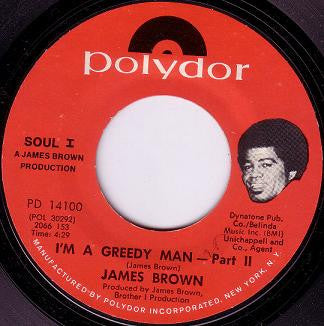 James Brown : I'm A Greedy Man (7", Single, Styrene)