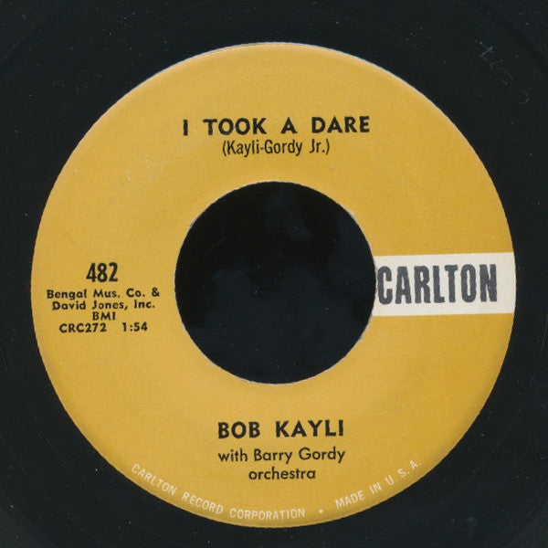 Bob Kayli With Berry Gordy Orchestra : Everyone Was There / I Took A Dare (7", Single)