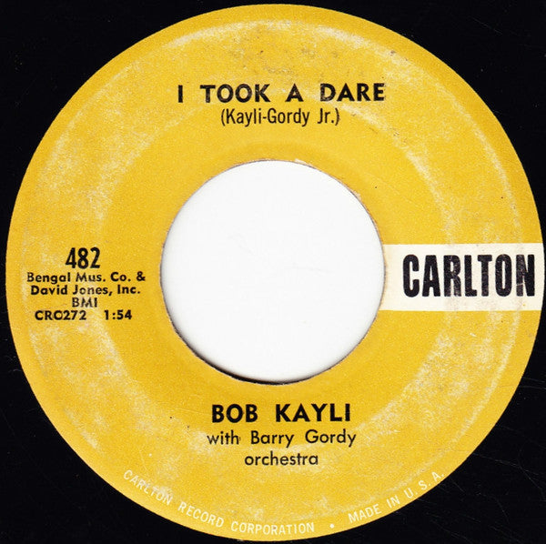 Bob Kayli With Berry Gordy Orchestra : Everyone Was There / I Took A Dare (7", Single)