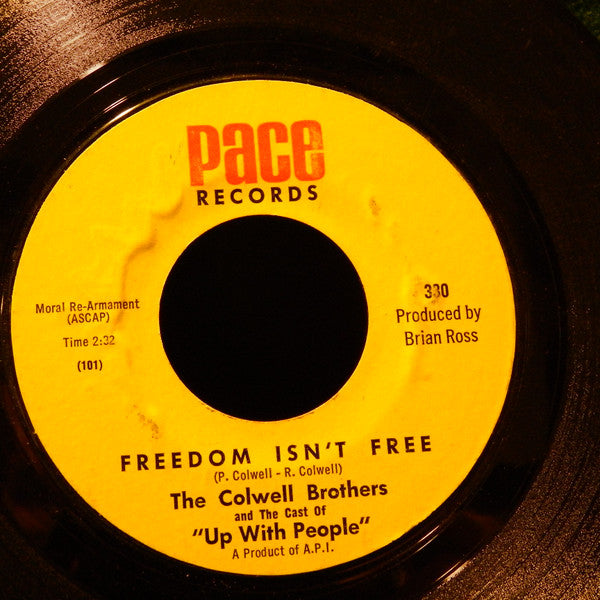 The Colwell Brothers And The Cast Of Up With People : Freedom Isn't Free (7")