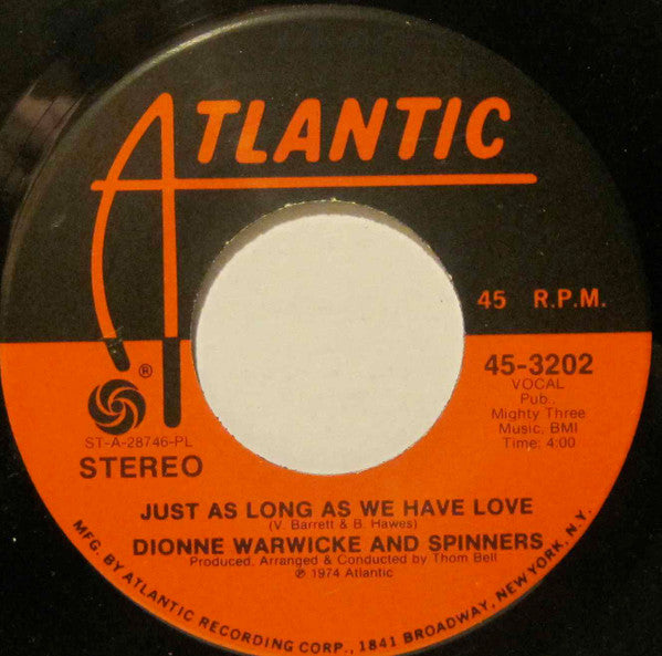 Dionne Warwick And Spinners : Then Came You / Just As Long As We Have Love (7", Single, PL )