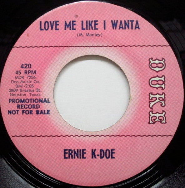 Ernie K-Doe : Love Me Like I Wanta / Don't Kill My Groove (7", Single, Promo)