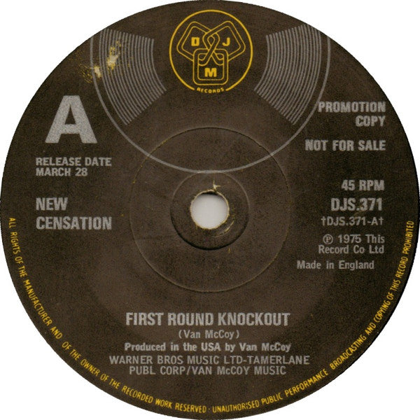 New Censation* : First Round Knockout / Everybody's Got A Story (7", Promo, sol)