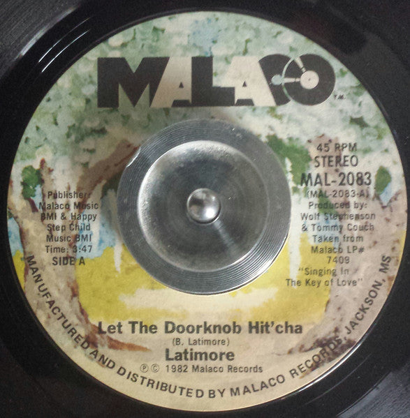 Latimore (2) : Let The Doorknob Hit'cha / Do That To Me One More Time (7", Single)