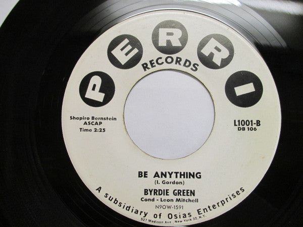 Byrdie Green : Now is The time For Love / Be Anything (7", Single)
