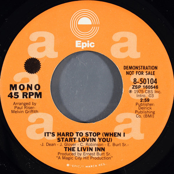 The Livin Inn : It's Hard To Stop (When I Start Lovin You) (7", Mono, Promo)