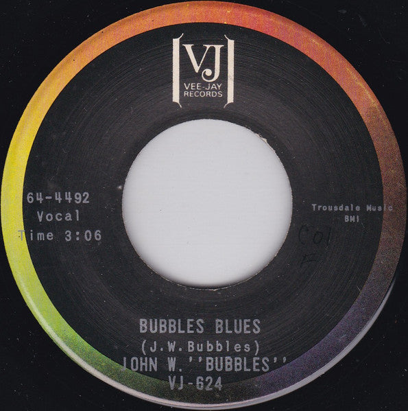 John W. Bubbles : Bubbles Blues / Someone To Watch Over Me (7", Single)
