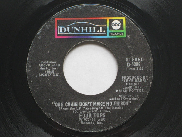 Four Tops : One Chain Don't Make No Prison (7", Styrene)