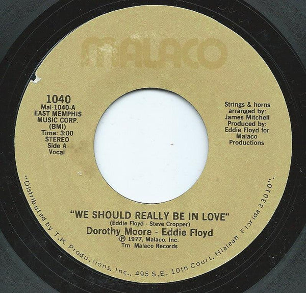 Dorothy Moore & Eddie Floyd : We Should Really Be In Love / I'll Never Be Loved (7", Single)