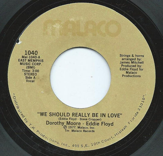Dorothy Moore & Eddie Floyd : We Should Really Be In Love / I'll Never Be Loved (7", Single)