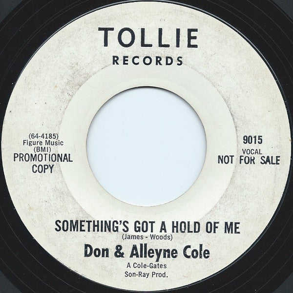 Don & Alleyne Cole : Something's Got A Hold Of Me / Gotta Find My Baby (7", Single, Promo)