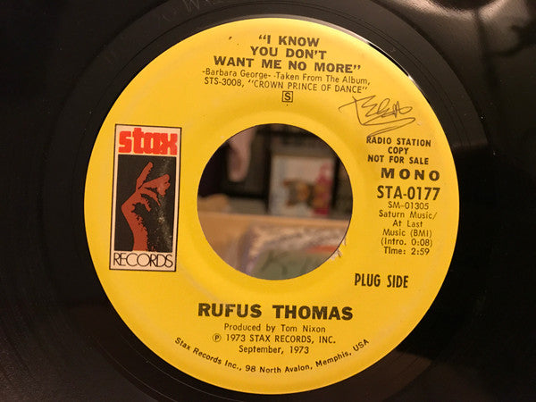 Rufus Thomas : I Know You Don't Want Me No More (7", Single, Mono, Promo, Rad)