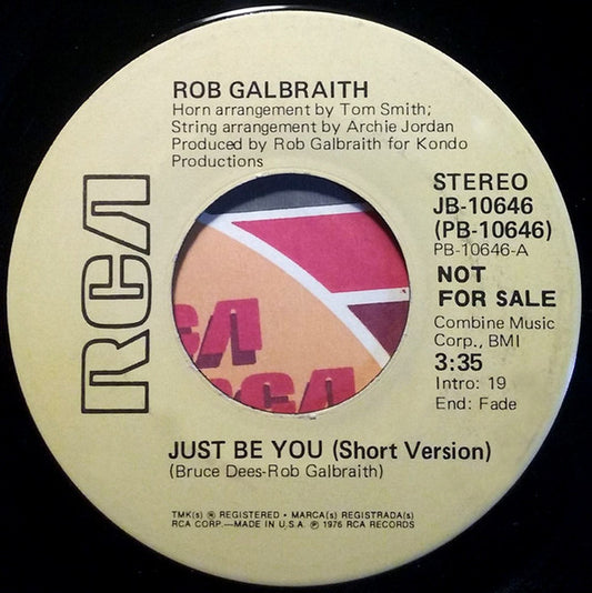 Rob Galbraith : Just Be You (Short Version) / Just Be You (Long Version) (7", Single, Promo)
