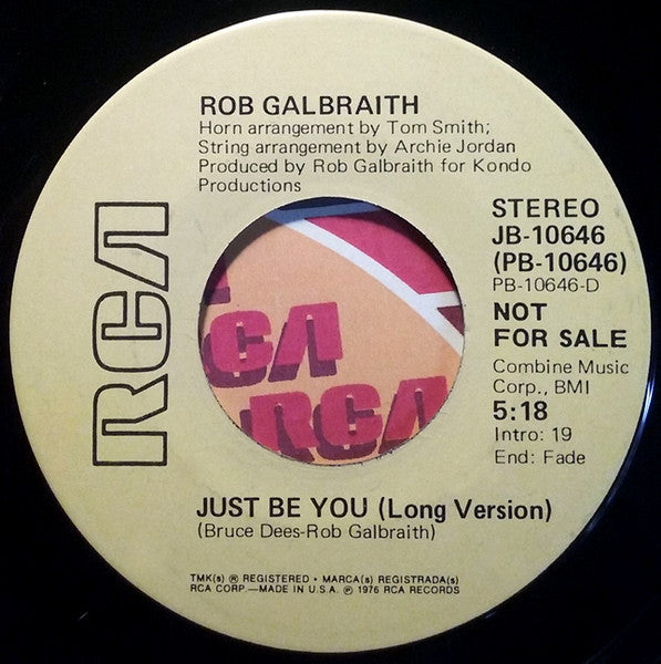 Rob Galbraith : Just Be You (Short Version) / Just Be You (Long Version) (7", Single, Promo)