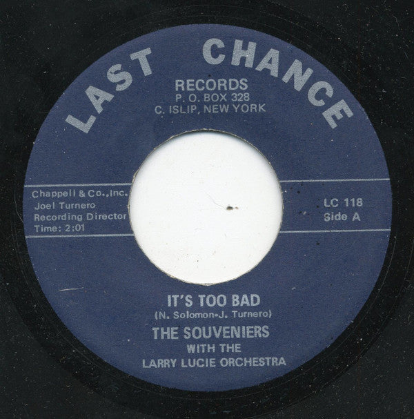 The Souveniers (2) With The Larry Lucie Orchestra : It's Too Bad (7", RE)