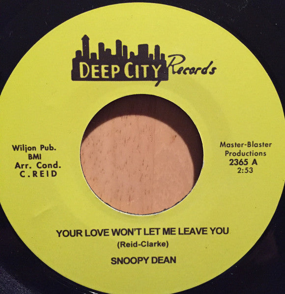 Snoopy Dean : Your Love Won't Let Me Leave You / I Can't Control This Feeling (7", Single)