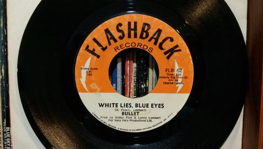 Bullet : White Lies, Blue Eyes (7", Single)