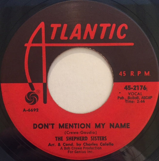 The Shepherd Sisters : Don't Mention My Name (7")