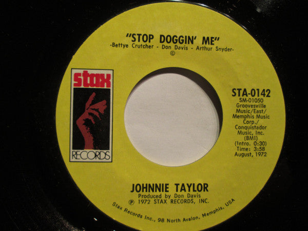 Johnnie Taylor : Stop Doggin' Me / Stop Teasin' Me (7", Single, Styrene)