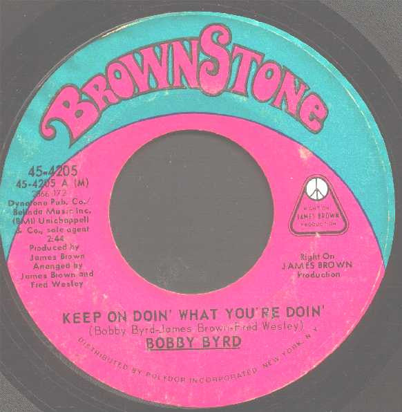 Bobby Byrd : Keep On Doin' What You're Doin' / Let Me Know (7", Single, Styrene, PRC)