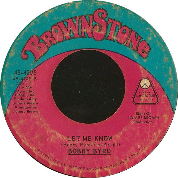 Bobby Byrd : Keep On Doin' What You're Doin' / Let Me Know (7", Single, Styrene, PRC)