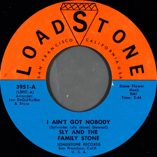 Sly & The Family Stone : I Ain't Got Nobody (7", Single, Styrene, All)