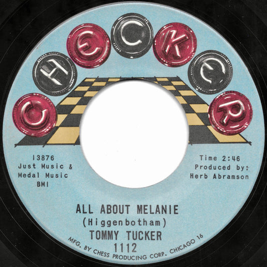 Tommy Tucker : All About Melanie (7")