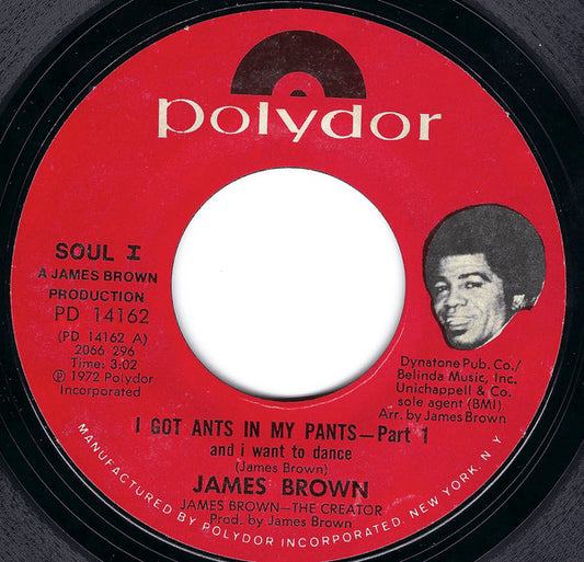 James Brown : I Got Ants In My Pants (And I Want To Dance) (7", Single, Styrene, Mon)